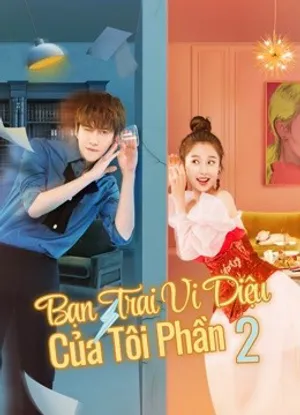 Bạn trai vi diệu của tôi phần 2